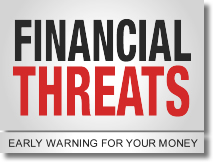 Financial Threats - Early Warning for Your Money